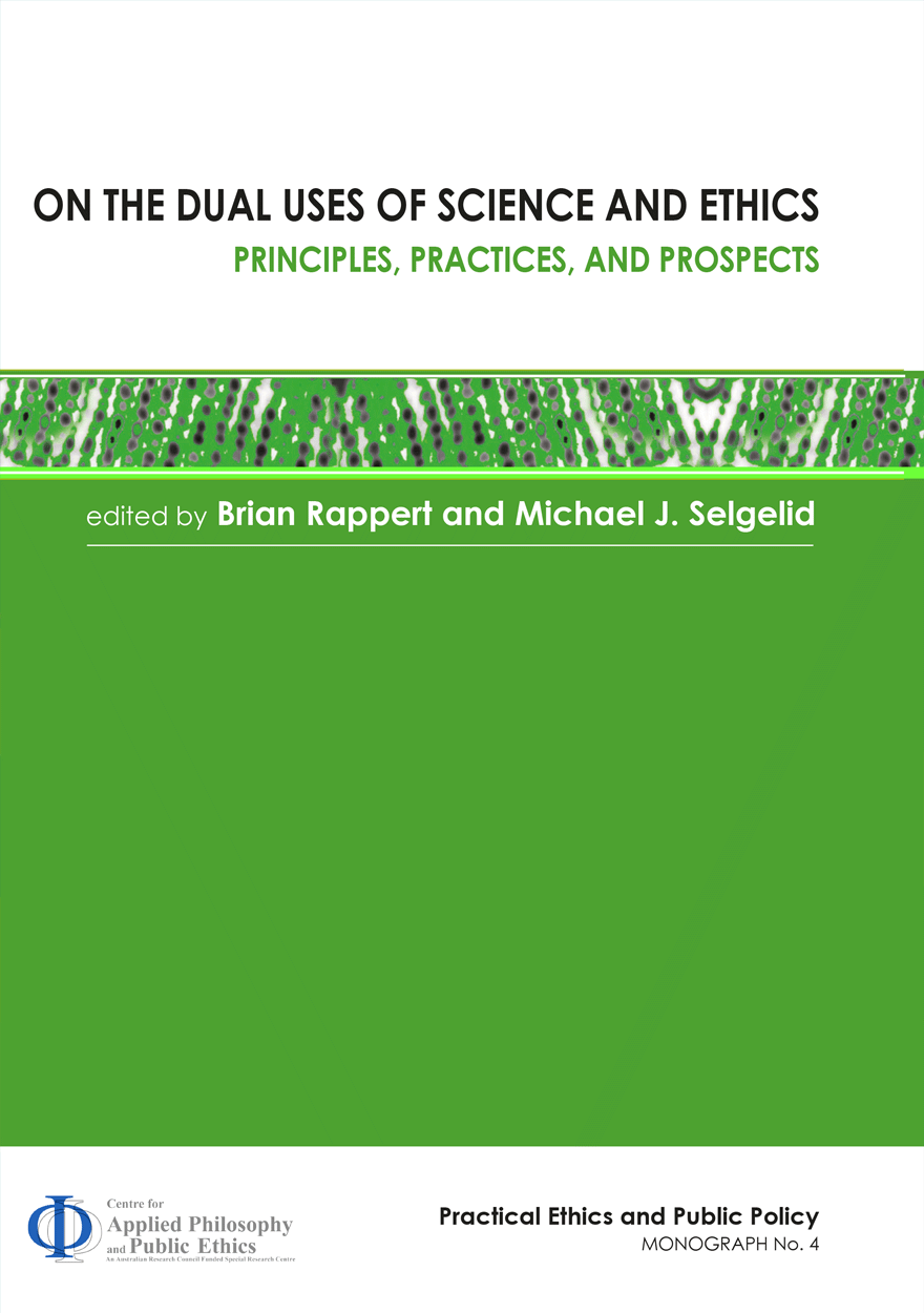 On the Dual Uses of Science and Ethics