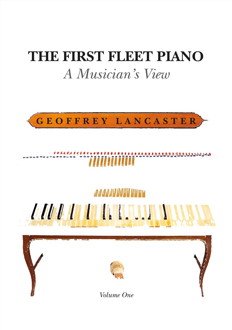 The First Fleet Piano: Volume One