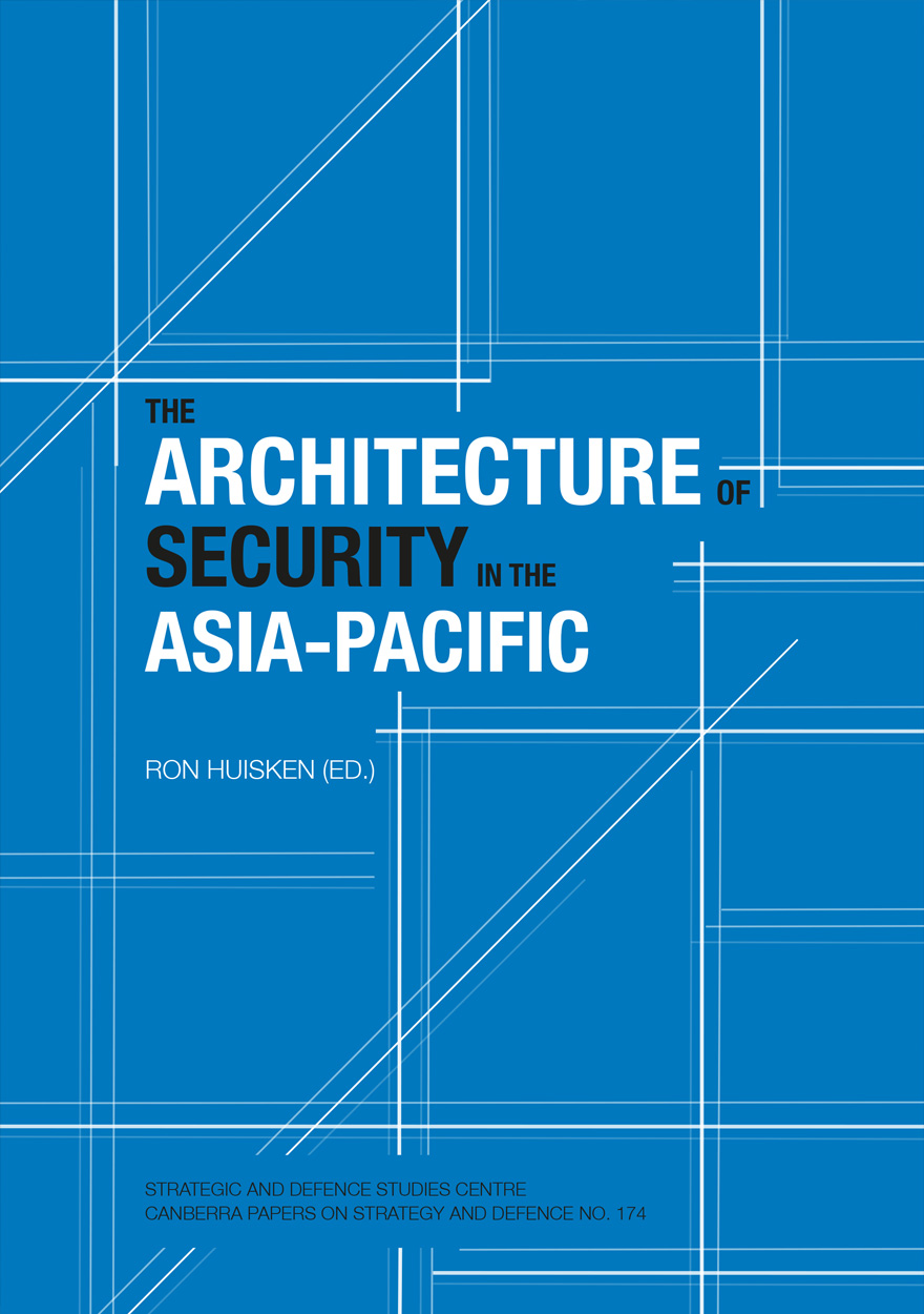 The Architecture of Security in the Asia-Pacific