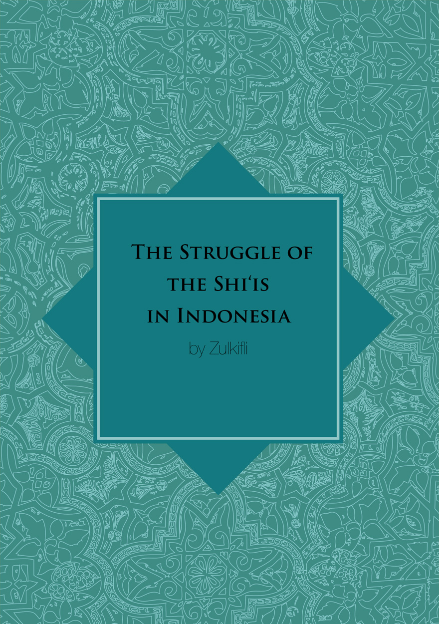 The Struggle of the Shi‘is in Indonesia