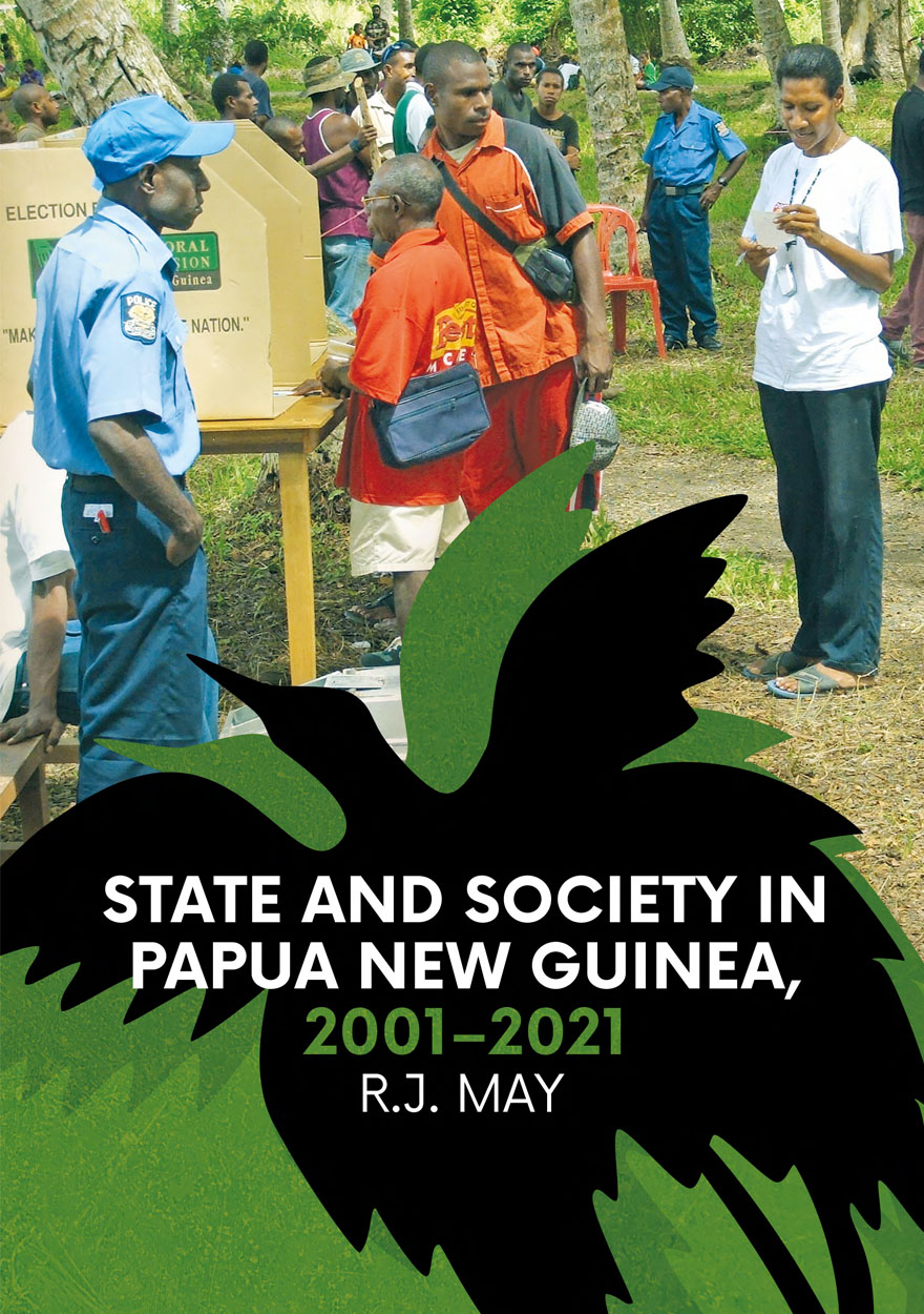 State and Society in Papua New Guinea, 2001–2021