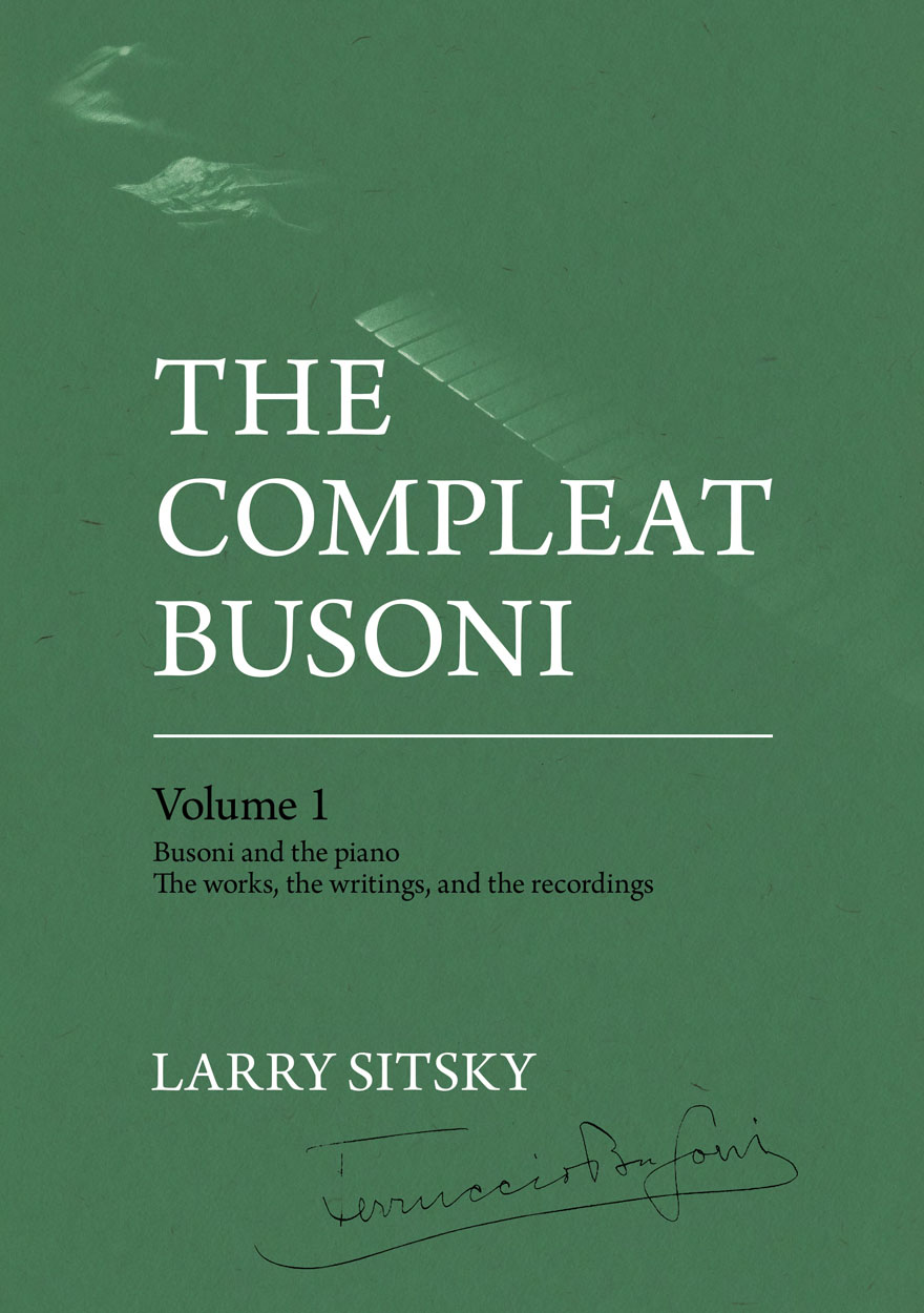 The Compleat Busoni, Volume 1