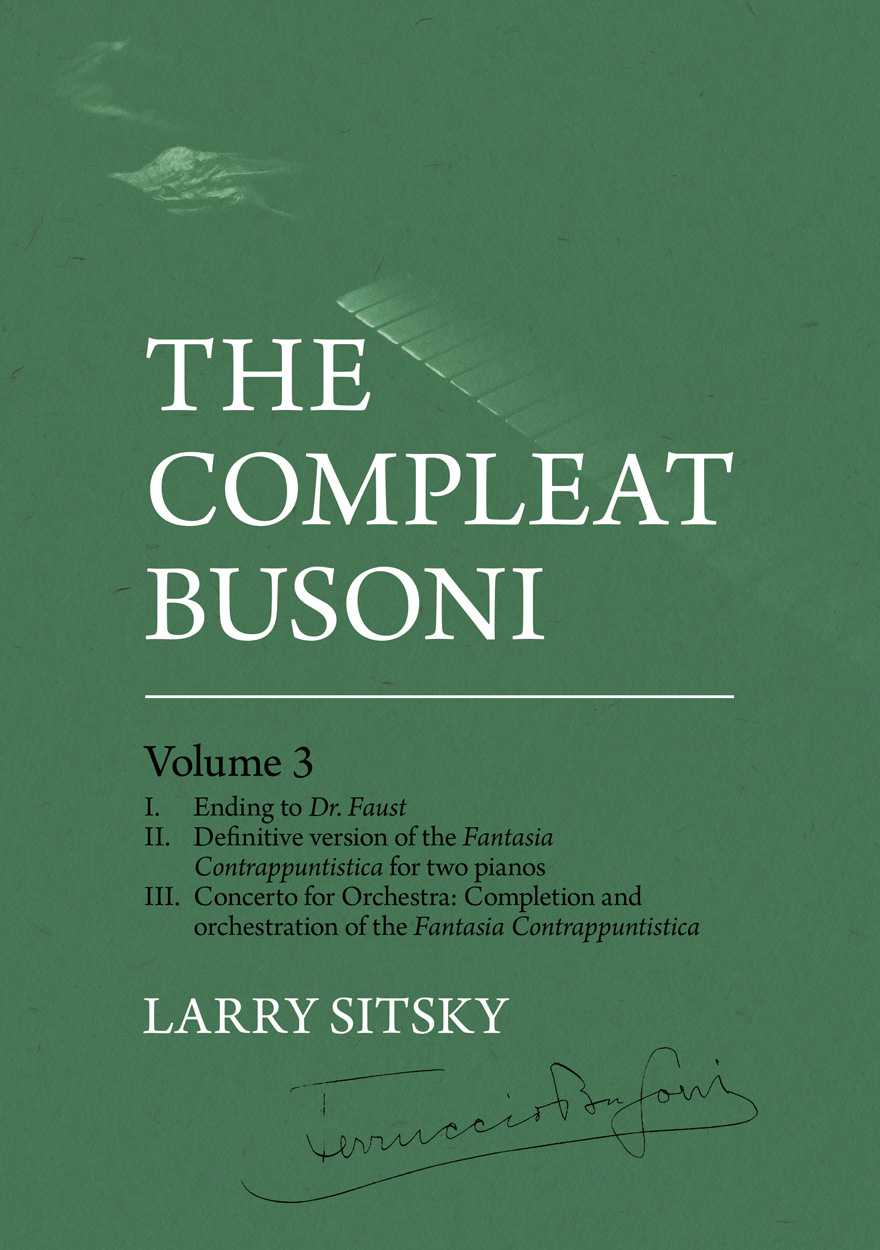 The Compleat Busoni, Volume 3