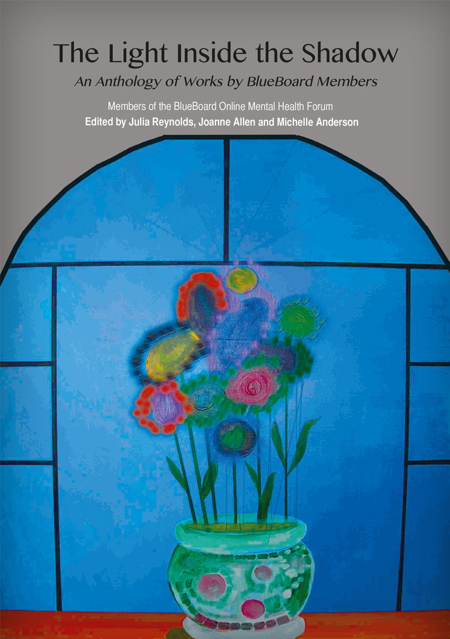 The Light Inside the Shadow: An Anthology of Works by BlueBoard Members